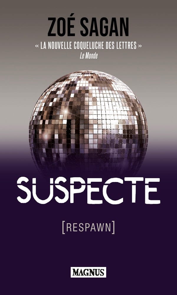 SUSPECTE [RESPAWN] · Zoé Sagan · Magnus · 2022