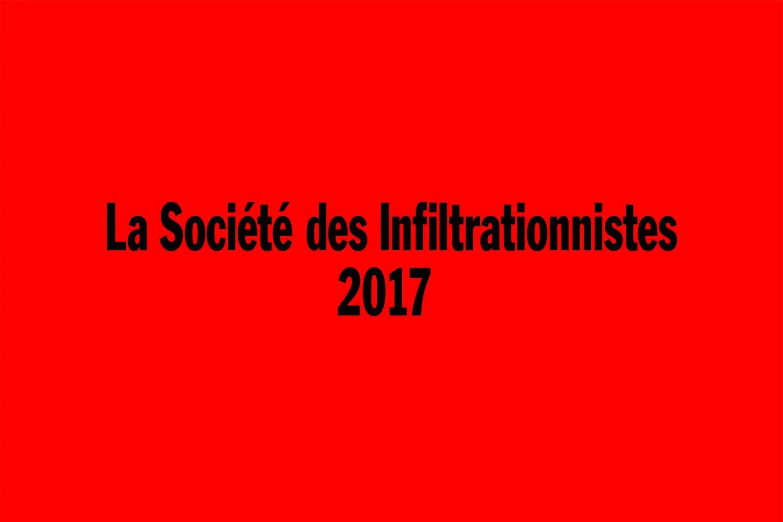 LA SOCIÉTÉ DES INFILTRATIONNISTES