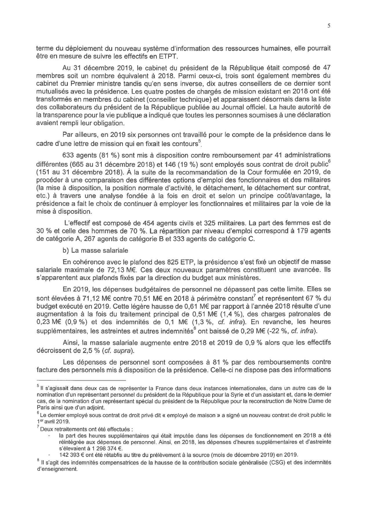 La Cour des comptes constate la transformation de 4 postes et indique que les personnes soumises à déclaration avaient rempli leur obligation. Page 5 imprimée, page 7 du PDF.