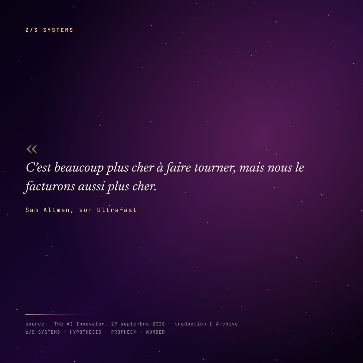 Panneau citation · Sam Altman sur le coût d’Ultrafast