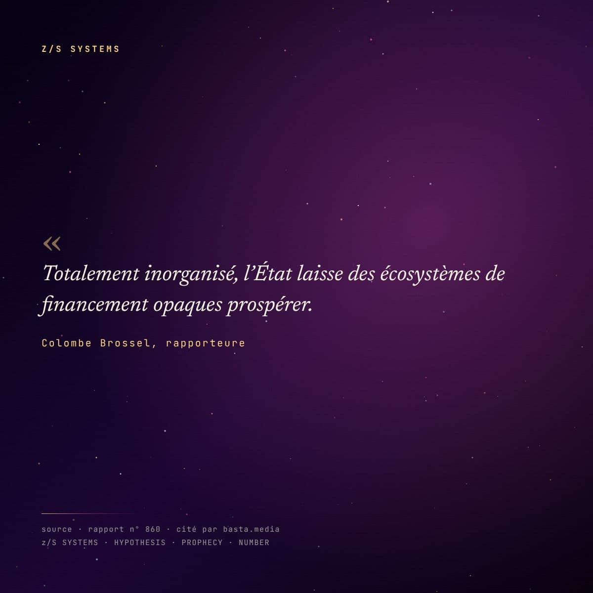 Citation de la rapporteure Colombe Brossel sur les écosystèmes de financement opaques