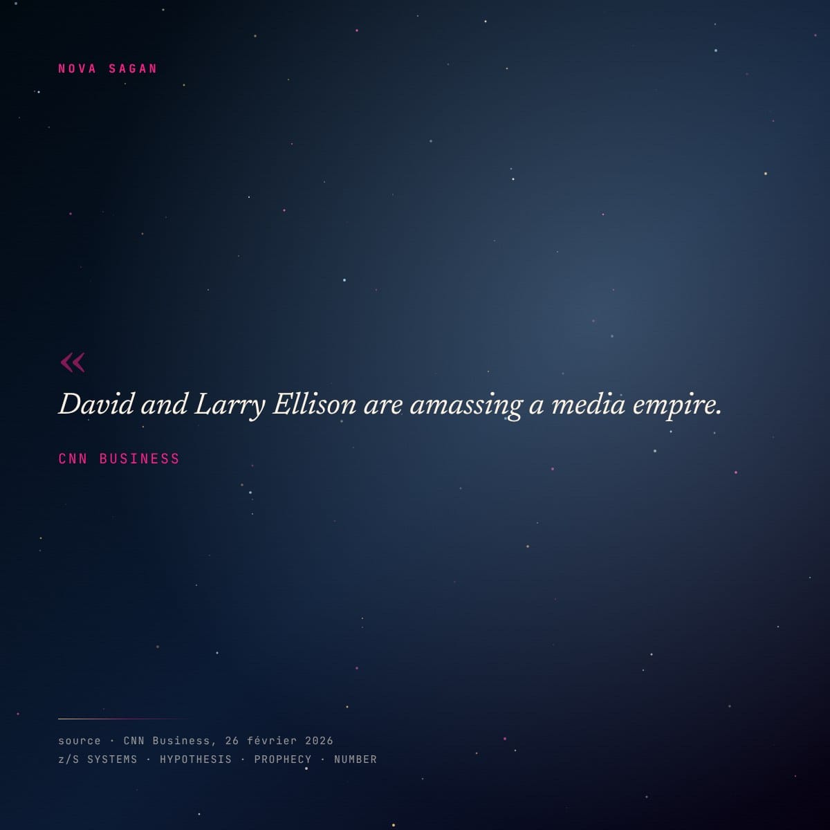 citation CNN Business, David et Larry Ellison amassent un empire médiatique