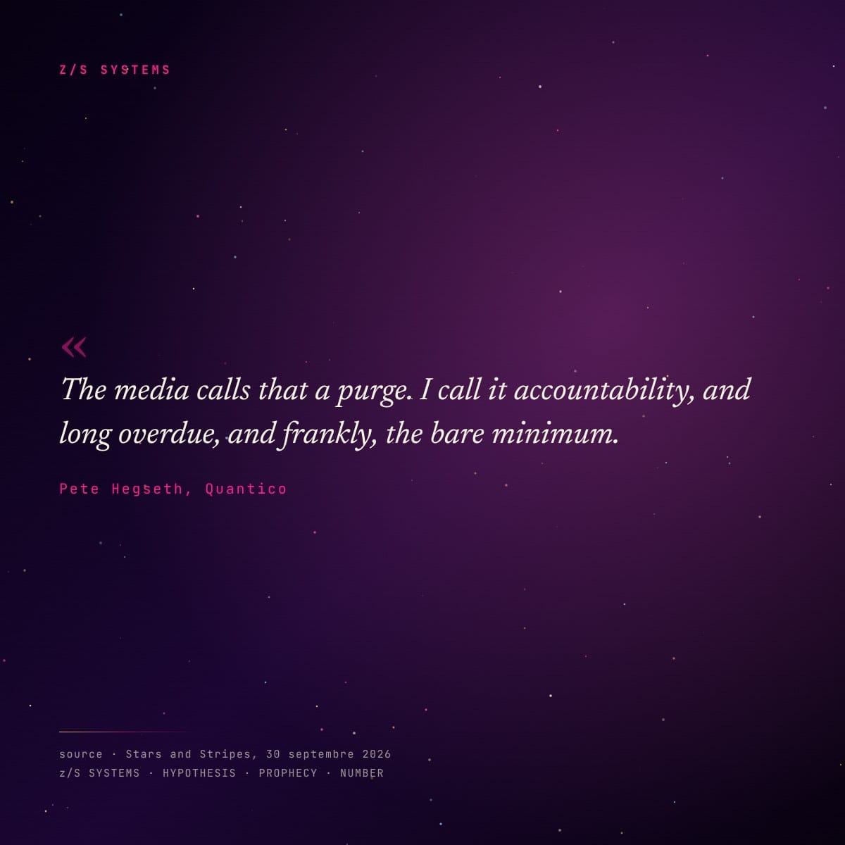Citation de Pete Hegseth à Quantico, 30 septembre 2026 · the media calls that a purge