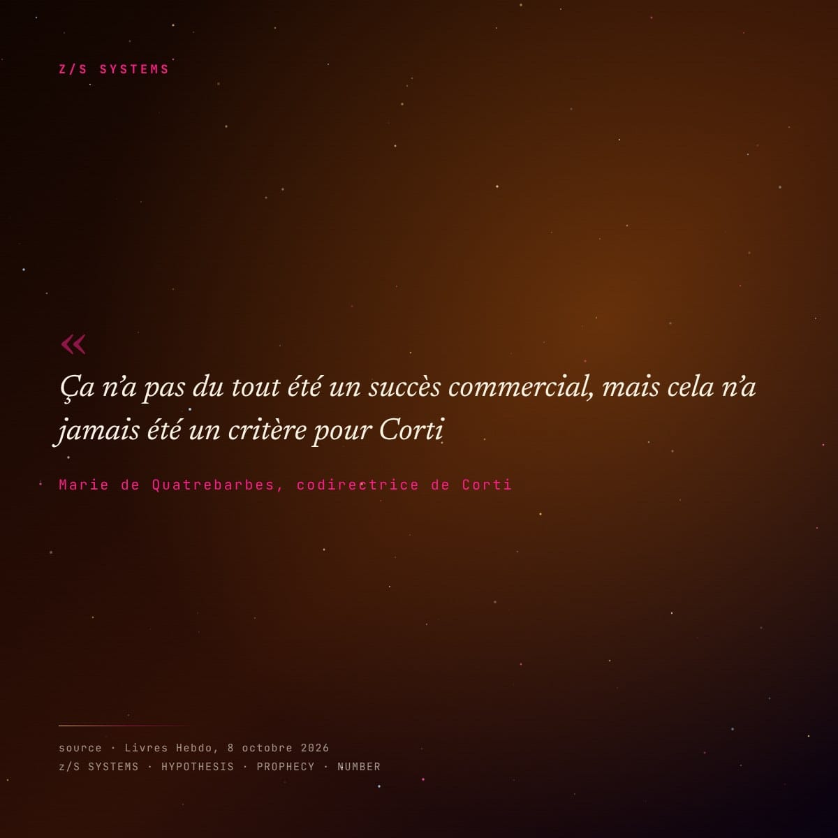 Citation de Marie de Quatrebarbes, codirectrice de Corti, dans Livres Hebdo