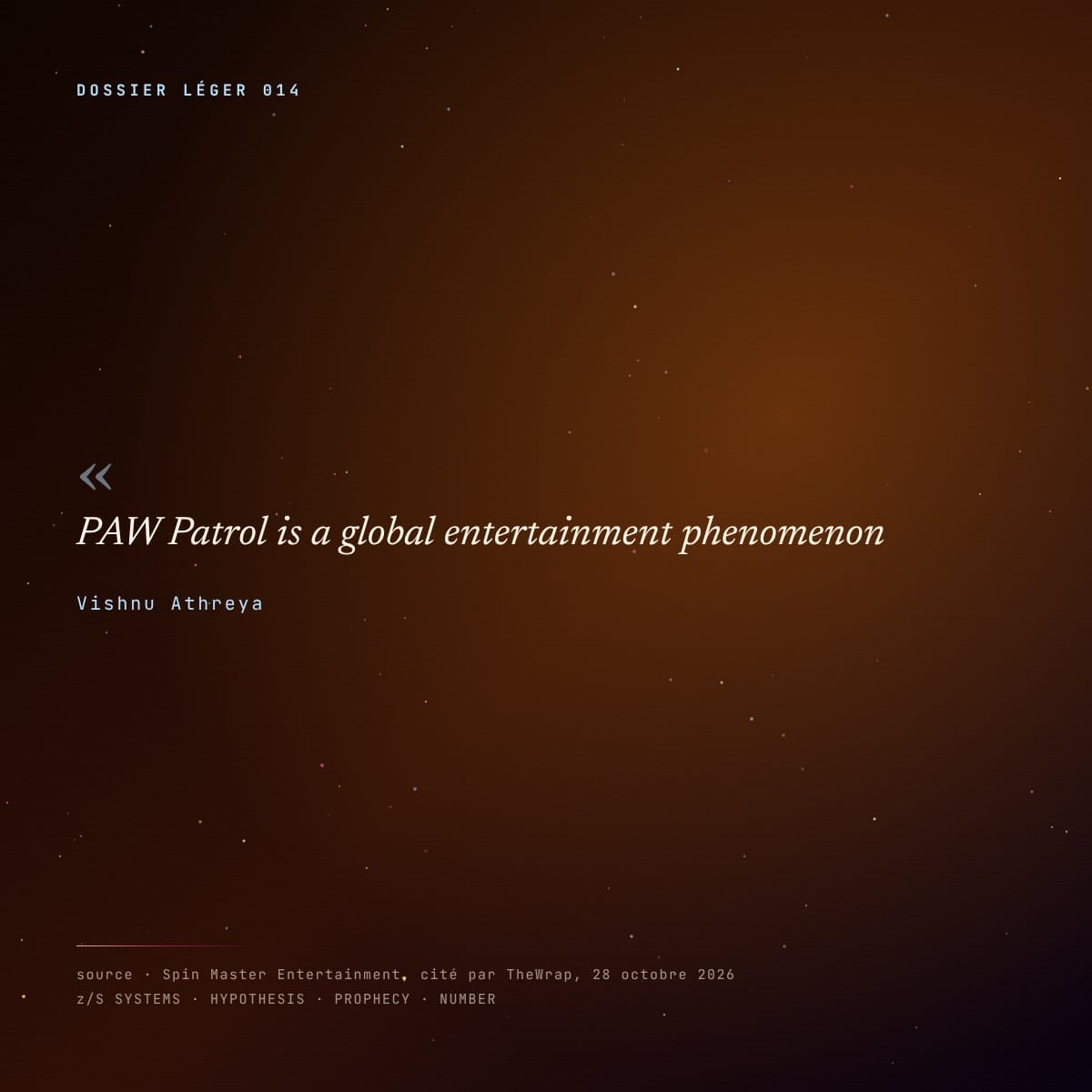 Panneau de citation : PAW Patrol is a global entertainment phenomenon