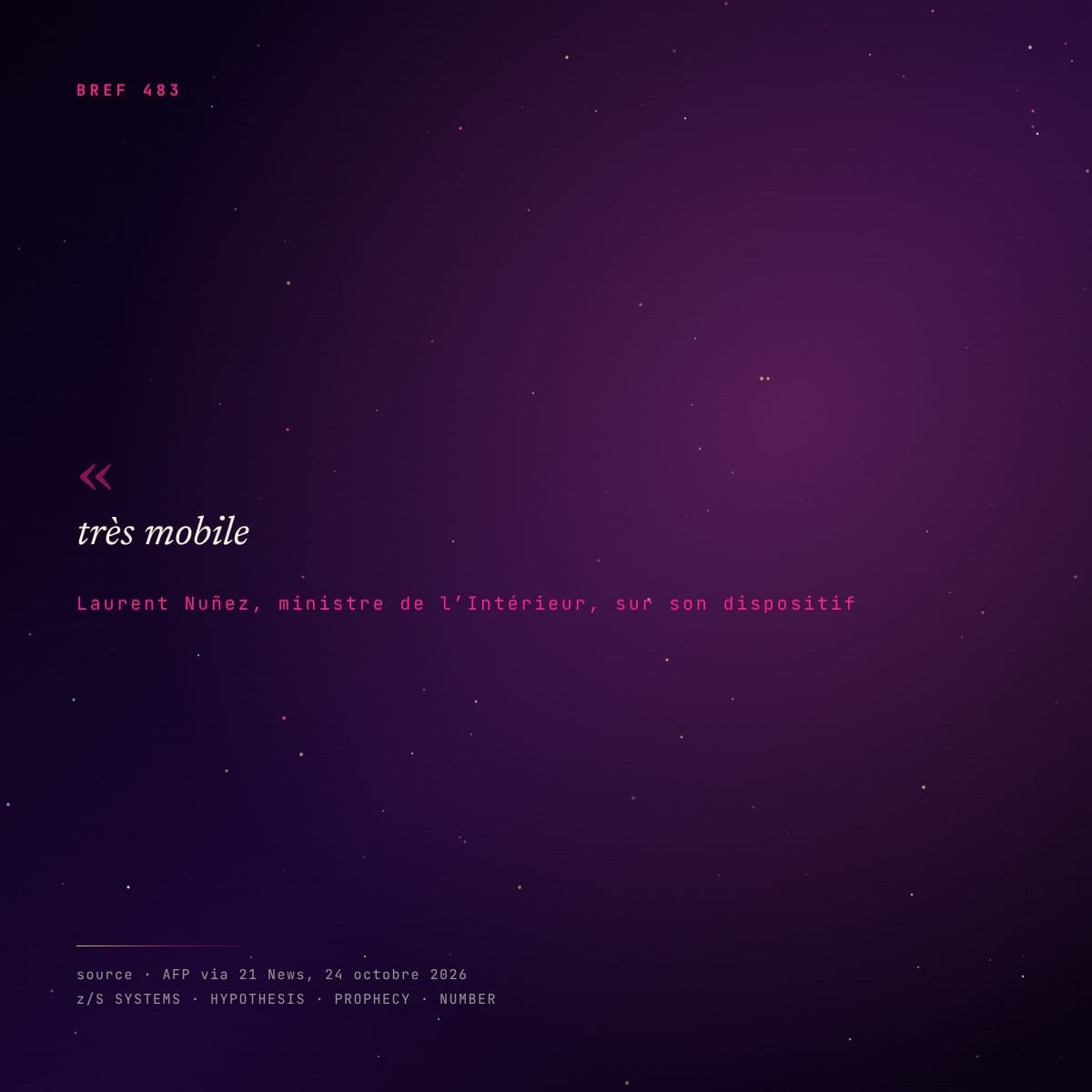 Panneau citation : Laurent Nuñez décrit un dispositif très mobile