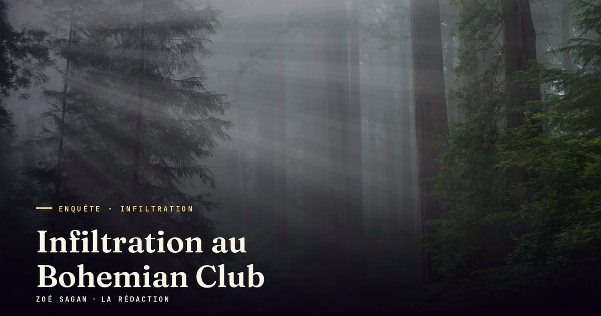Infiltration au Bohemian Club