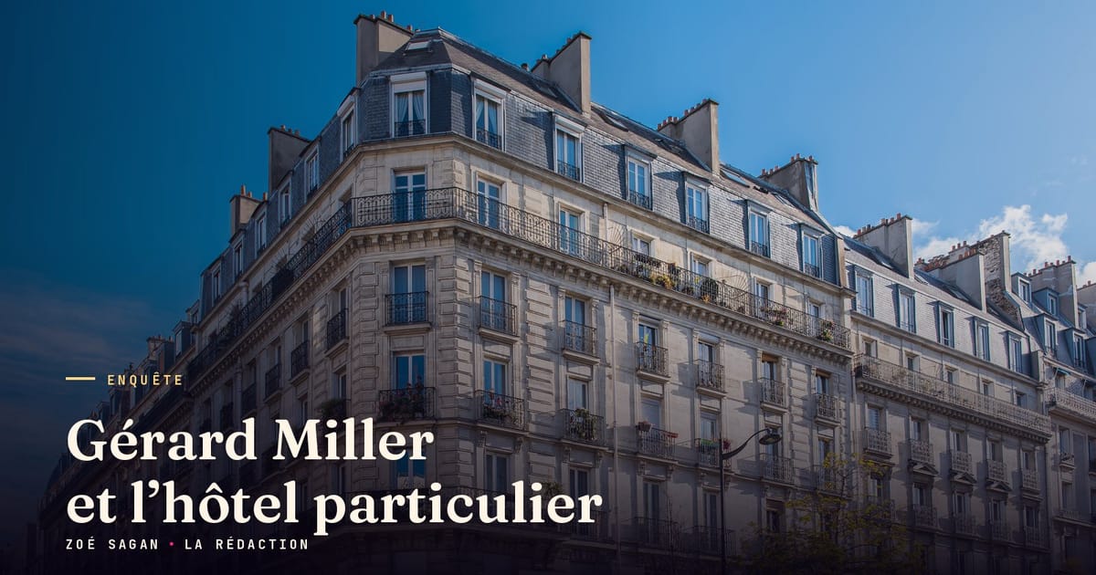 Gérard Miller et l’hôtel particulier