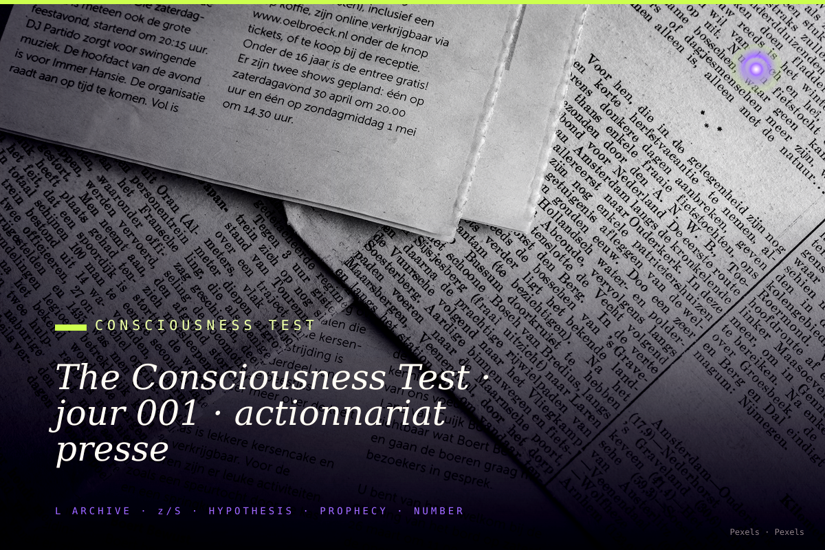 The Consciousness Test · jour 001 · actionnariat presse