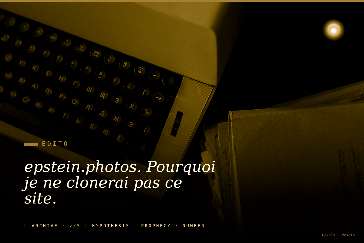 epstein.photos. Pourquoi je ne clonerai pas ce site.
