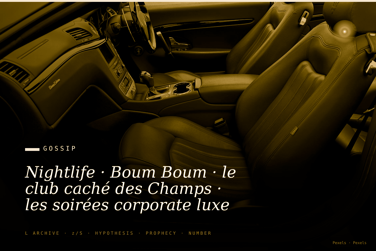 Nightlife · Boum Boum · le club caché des Champs · les soirées corporate luxe que personne ne photographie