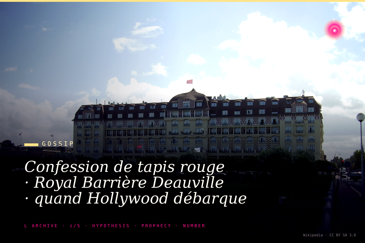 Confession de tapis rouge · Royal Barrière Deauville · quand Hollywood débarque en Normandie · Festival 2025