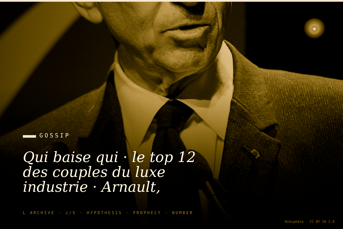 Qui baise qui · le top 12 des couples du luxe industrie · Arnault, Pinault, Wertheimer, Hermès, Drahi, Bettencourt