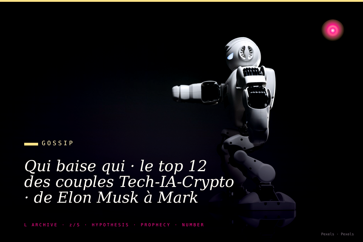 Qui baise qui · le top 12 des couples Tech-IA-Crypto · de Elon Musk à Mark Zuckerberg