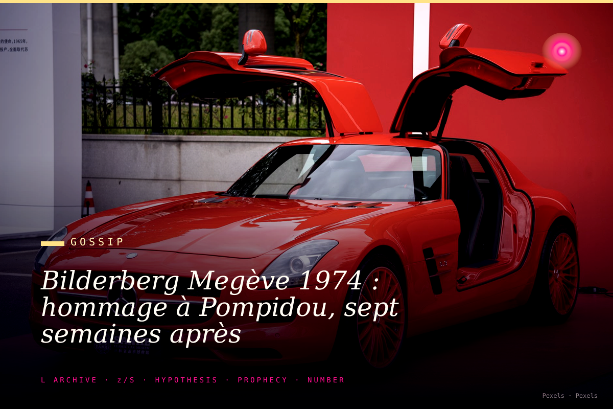 Bilderberg Megève 1974 : hommage à Pompidou, sept semaines après