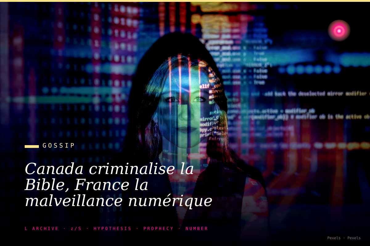 Canada criminalise la Bible, France la malveillance numérique