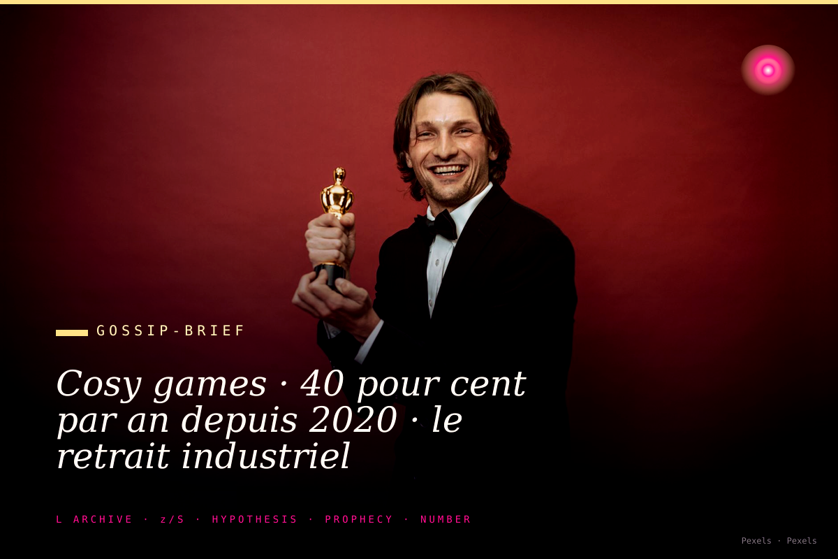 Cosy games · 40 pour cent par an depuis 2020 · le retrait industriel