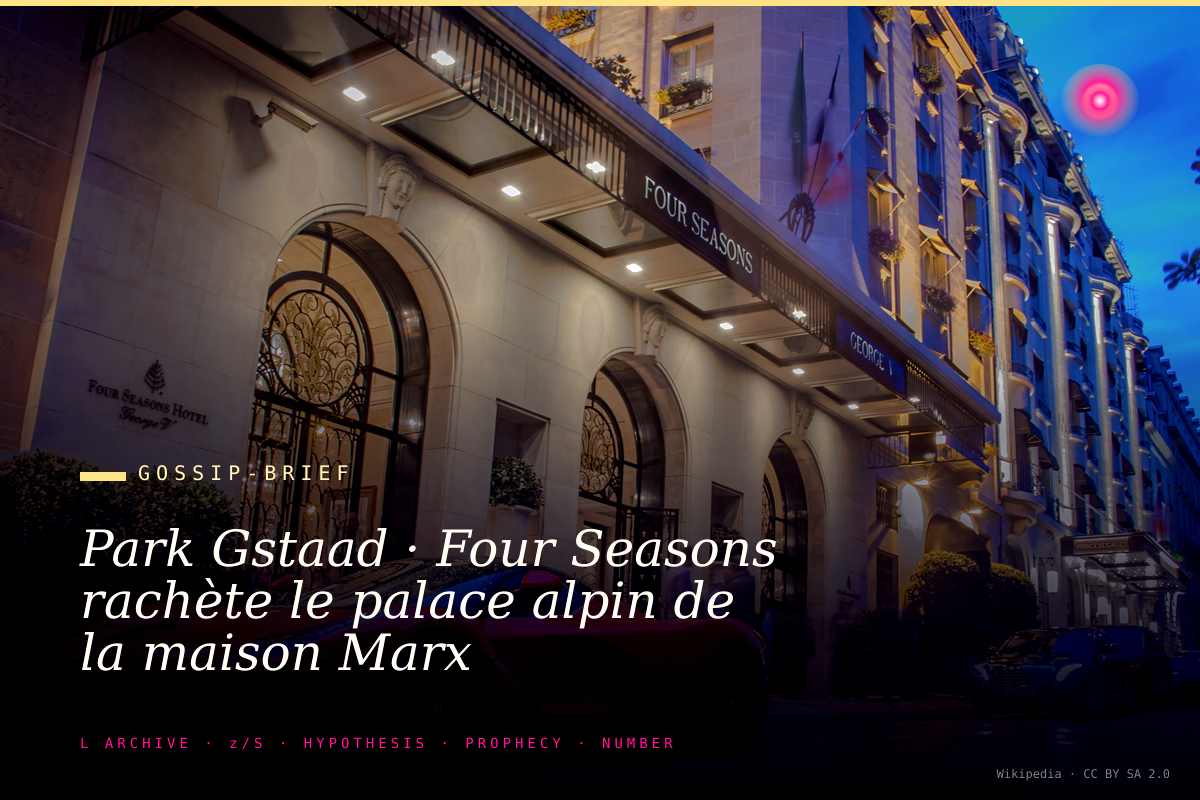 Park Gstaad · Four Seasons rachète le palace alpin de la maison Marx