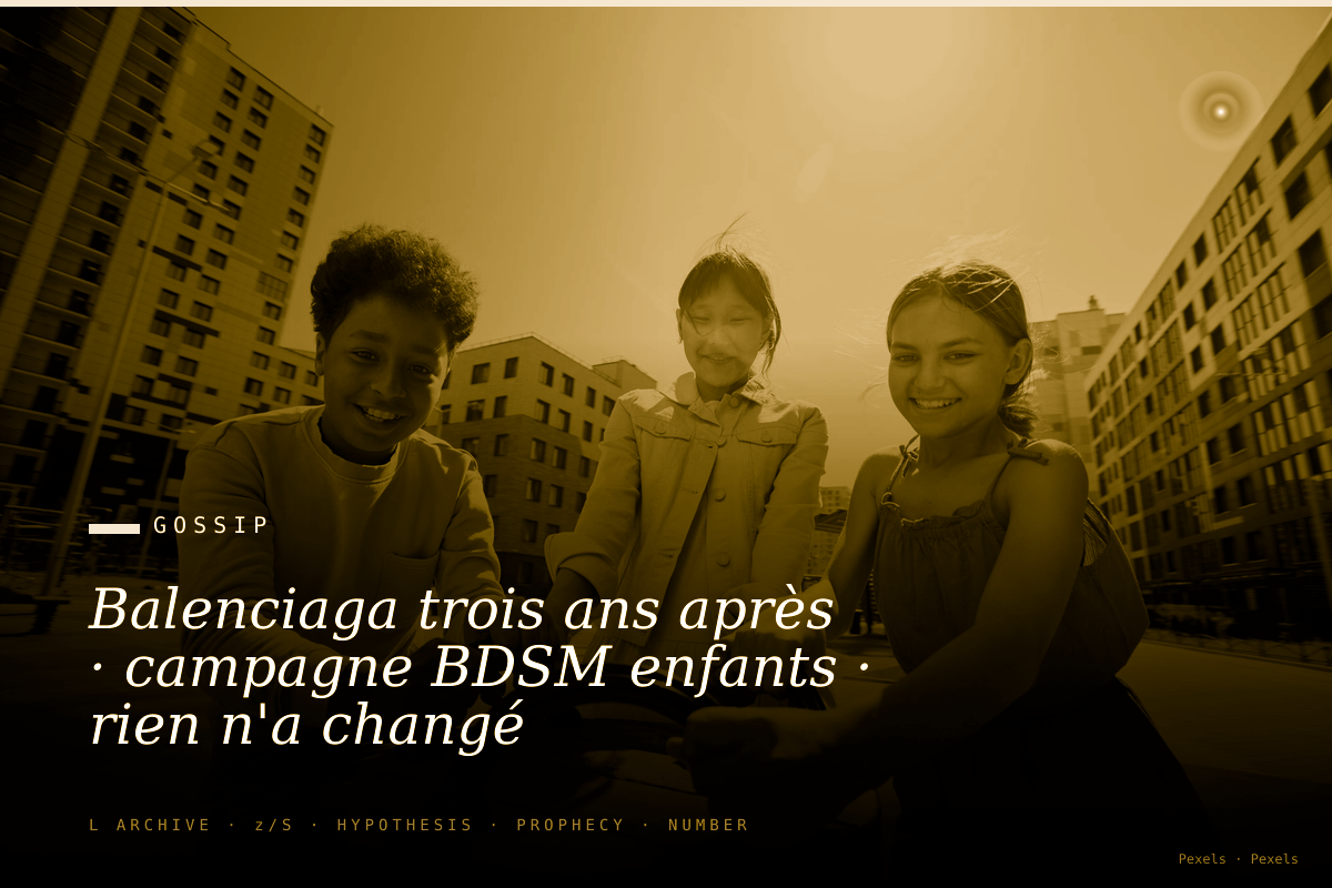 Balenciaga trois ans après · campagne BDSM enfants · rien n'a changé