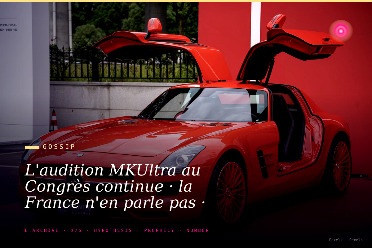 L'audition MKUltra au Congrès continue · la France n'en parle pas · pourquoi · enquête sur le tabou éditorial