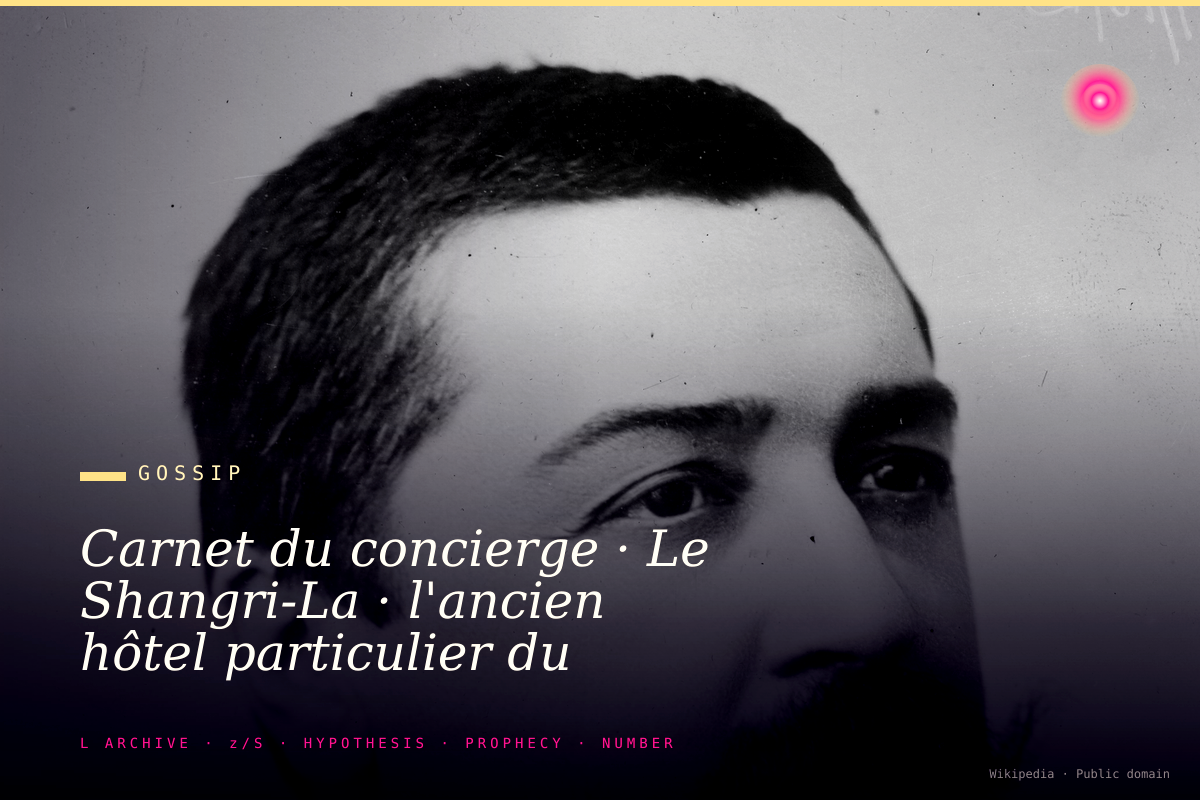 Carnet du concierge · Le Shangri-La · l'ancien hôtel particulier du Prince Roland Bonaparte devenu palace malaisien