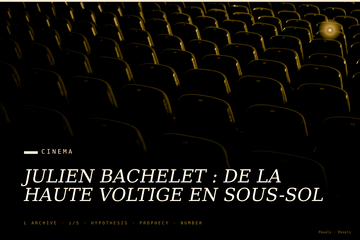 JULIEN BACHELET : DE LA HAUTE VOLTIGE EN SOUS-SOL