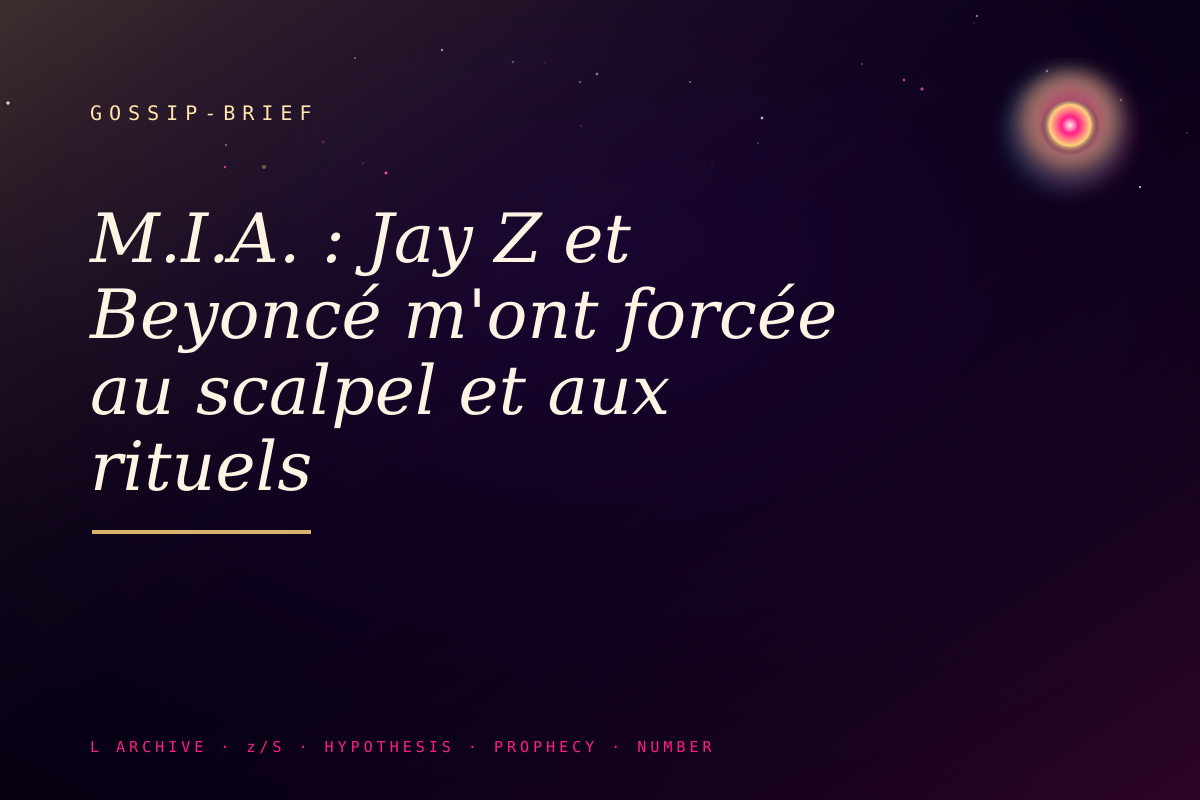 M.I.A. : Jay Z et Beyoncé m'ont forcée au scalpel et aux rituels