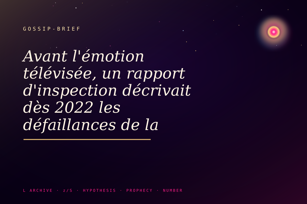 Avant l'émotion télévisée, un rapport d'inspection décrivait dès 2022 les défaillances de la justice face à la pédocrimi
