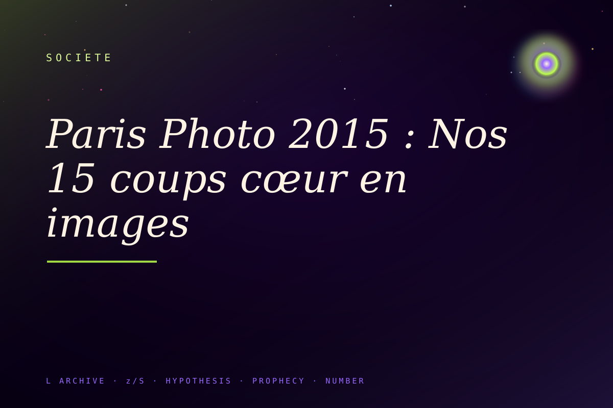 Paris Photo 2015 : Nos 15 coups cœur en images