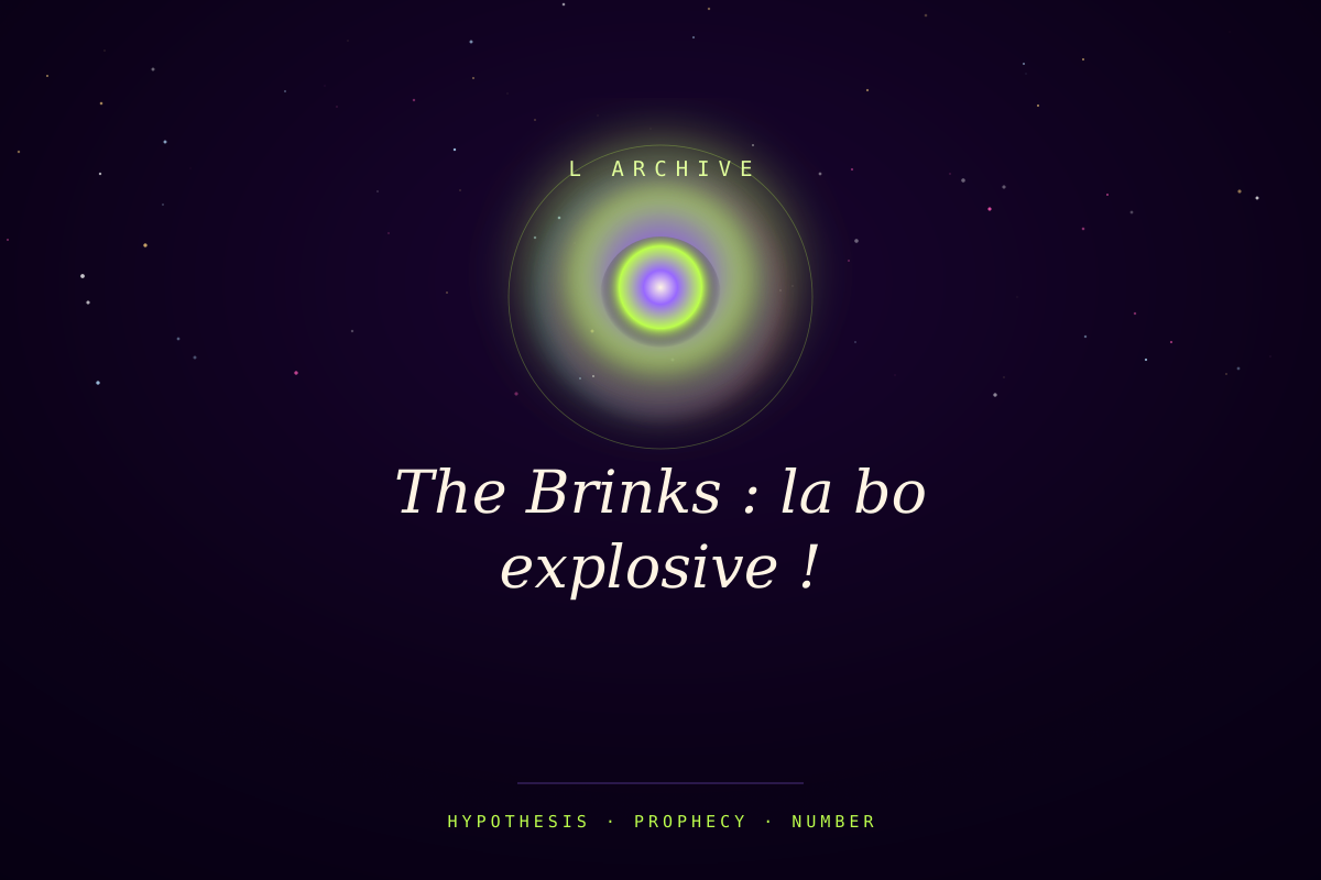 The Brinks : la bo explosive !
