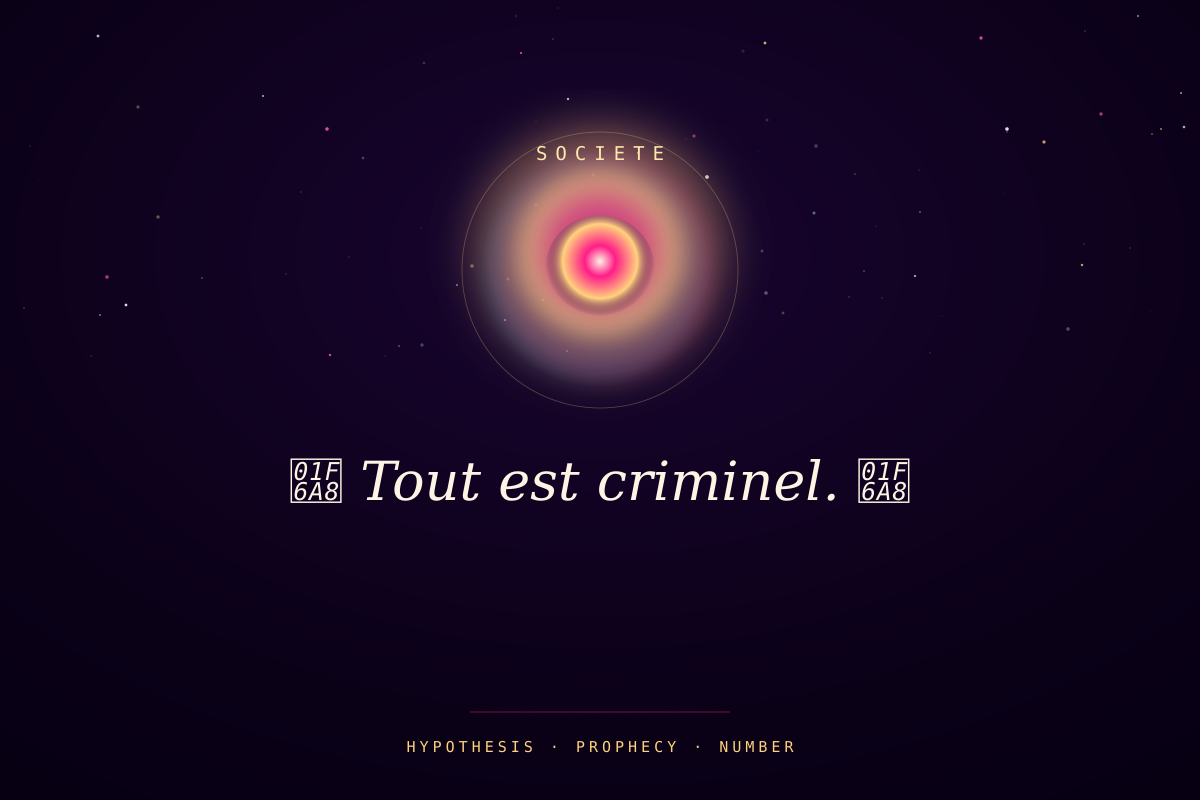 🚨 Tout est criminel. 🚨