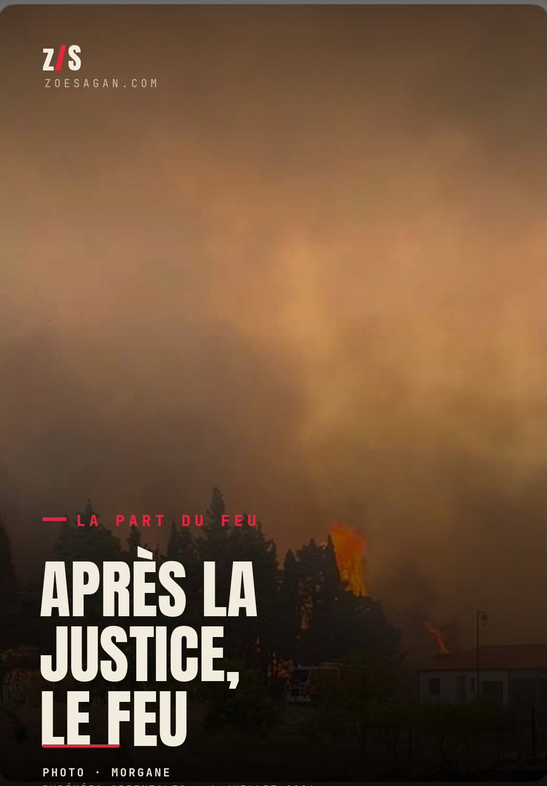 Après la justice, le feu