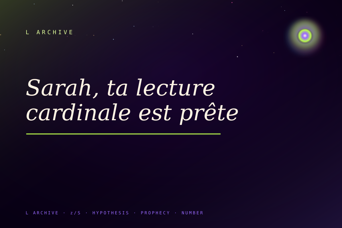 Sarah, ta lecture cardinale est prête