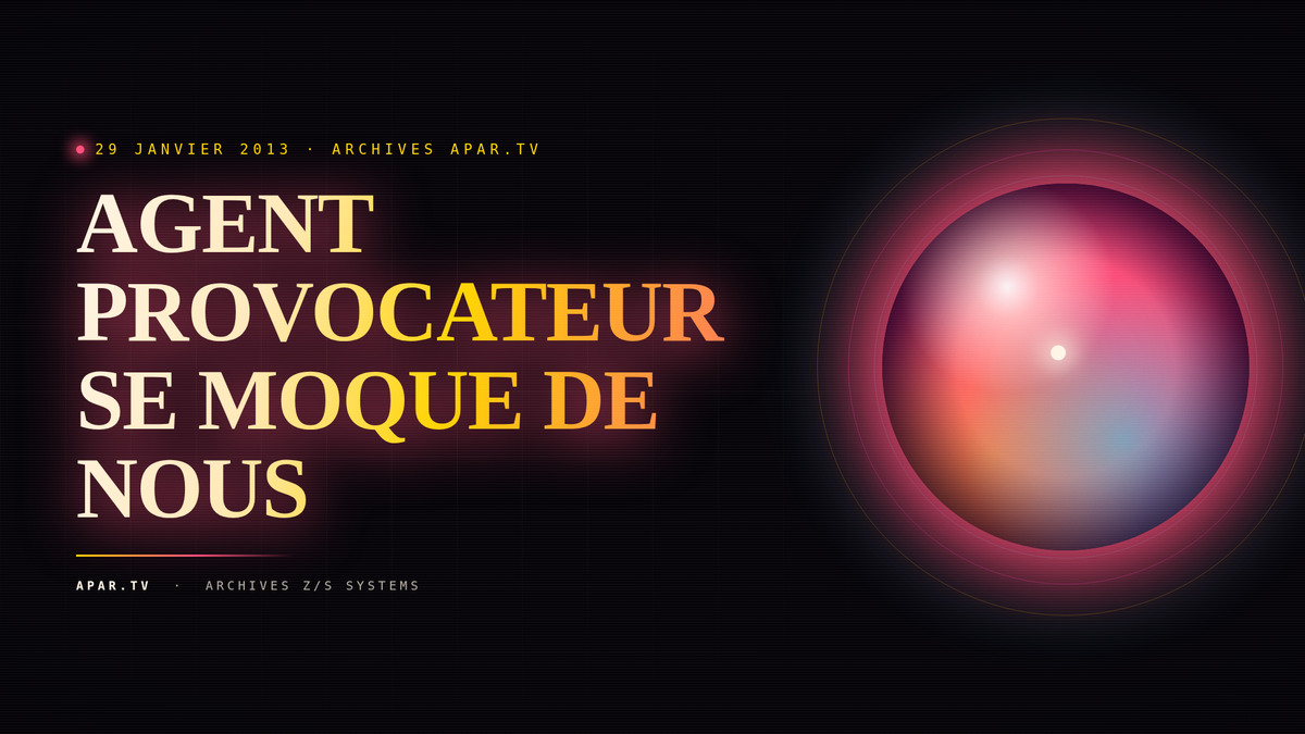 AGENT PROVOCATEUR SE MOQUE DE NOUS