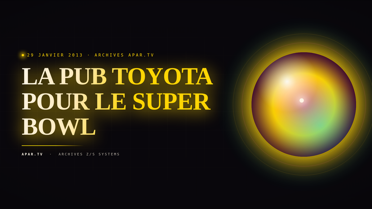 LA PUB TOYOTA POUR LE SUPER BOWL