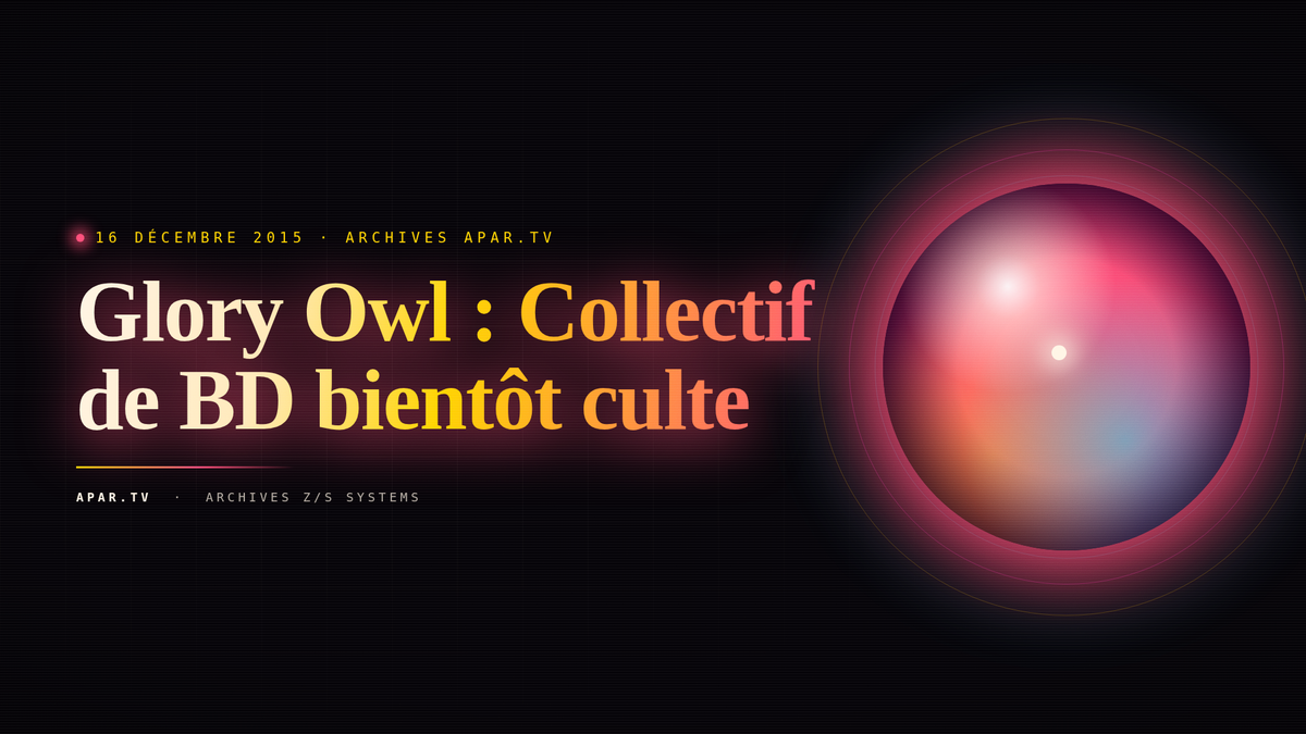 Glory Owl : Collectif de BD bientôt culte