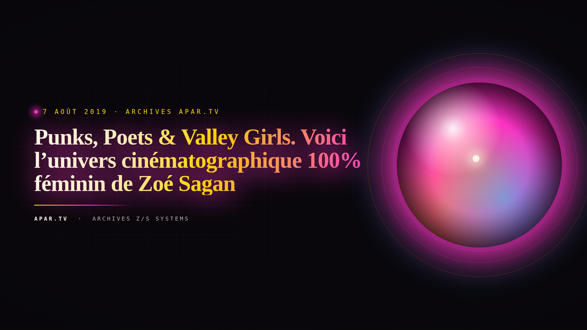 Punks, Poets & Valley Girls. Voici l’univers cinématographique 100% féminin de Zoé Sagan