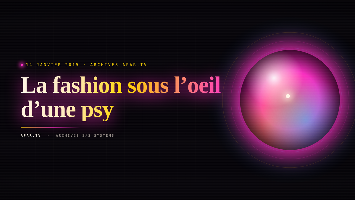 La fashion sous l’oeil d’une psy