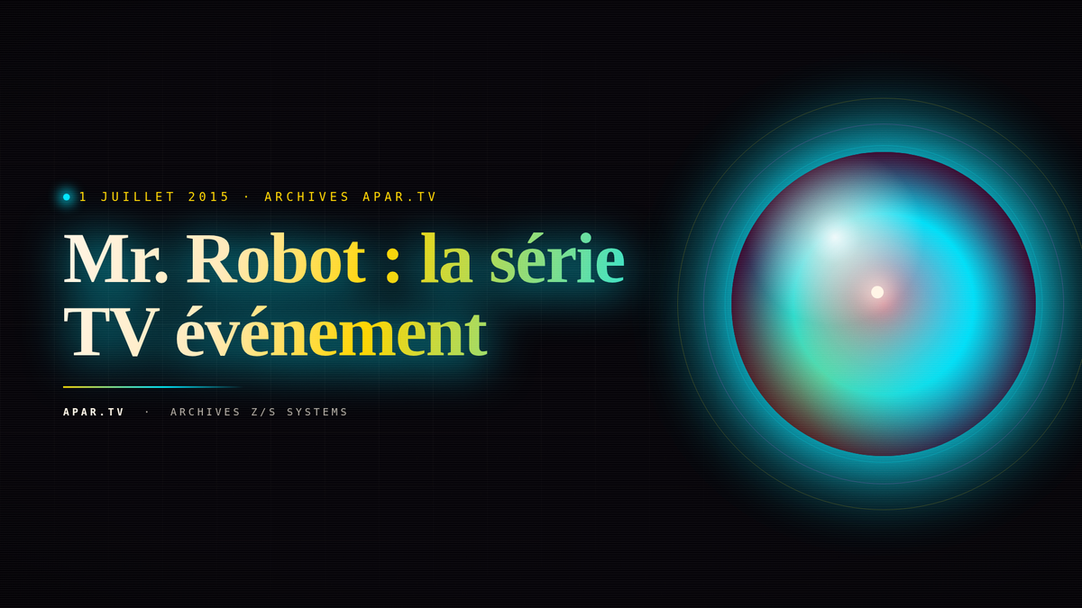 Mr. Robot : la série TV événement