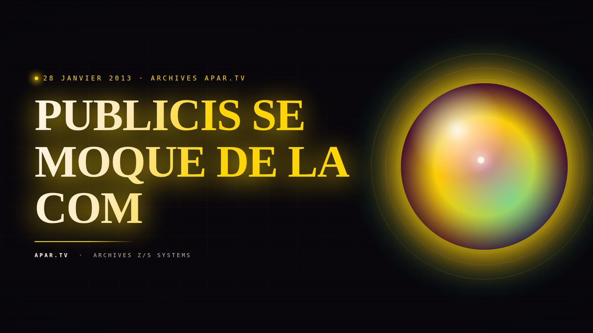 PUBLICIS SE MOQUE DE LA COM