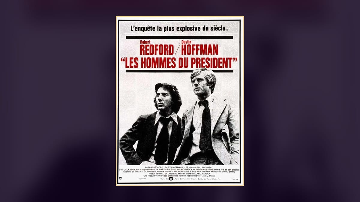 Visa numéro 45673. Le film où deux journalistes font tomber un président est revenu dans les salles françaises le 26 août, 27 jours avant ses 50 ans