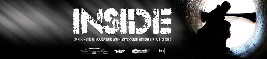 La web-série des 30 ans du Palais des Festivals de Cannes