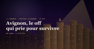 Avignon, le off qui prie pour survivre