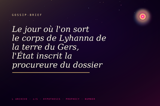 Le jour où l'on sort le corps de Lyhanna de la terre du Gers, l'État inscrit la procureure du dossier au tableau d'avancement vers le grade le plus rare de la magistrature