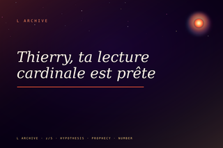 Thierry, ta lecture cardinale est prête