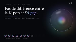 Huit ans après, l’A-pop a gagné. Le registre des prédictions.
