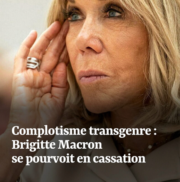 Brigitte Macron "a été secrètement poussée au désespoir" : Comment la décision d'un juge sur les allégations qu'elle est née homme a libéré une armée de trolls et de théoriciens du complot