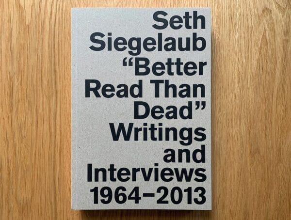 Seth Siegelaub : le dématérialiseur radical, ou comment l’art conceptuel a hacké la surface du monde