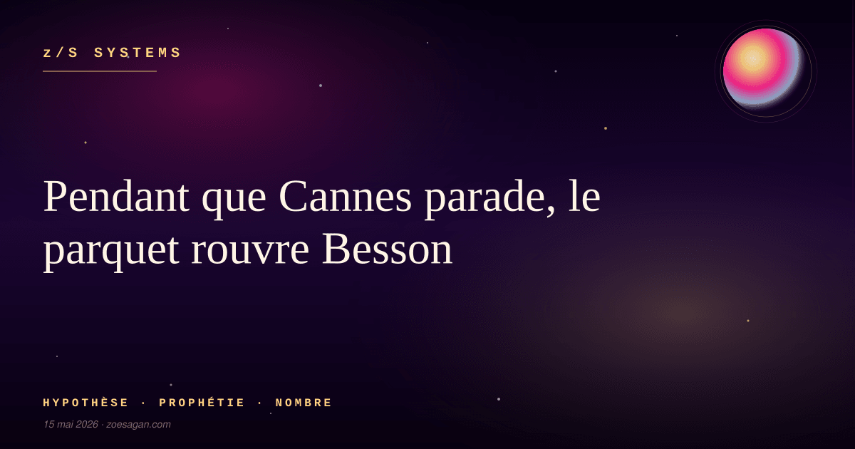 Pendant que Cannes parade, le parquet rouvre Besson