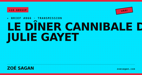 Le dîner cannibale de Julie Gayet · productrice de Grave · transcription d'une écoute de 92 minutes